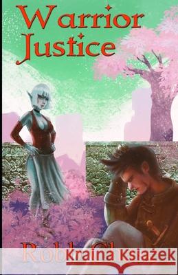 Warrior Justice in the Moonlight: Two Book Set Robb Chase 9781475177152