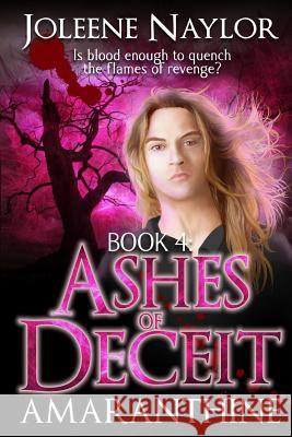 Ashes of Deceit Joleene Naylor 9781475183771