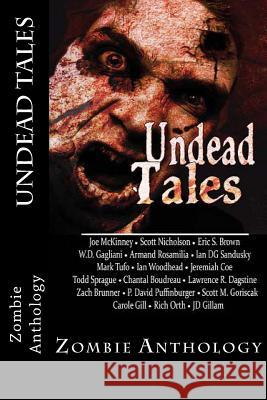 Undead Tales Armand Rosamilia Joe McKinney Carole Gill 9781475184242 Createspace