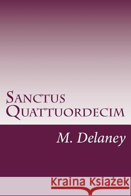 Sanctus Quattuordecim: Daemonolatry Sigil Magick Diane Blakemore M. Delaney 9781475192162 Cambridge University Press