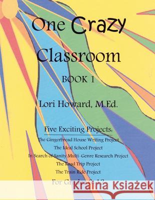 One Crazy Classroom Book 1 Lori K. Howard 9781475194883