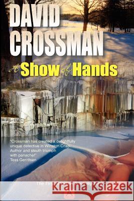 A Show of Hands David A. Crossman 9781475199963