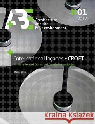 International Façades - CROFT: Climate Related Optimized Façade Technologies Bilow, Marcel 9781475208399