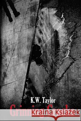 Grinning Cracks K. W. Taylor 9781475211931 Createspace