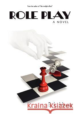 Role Play B. L. Hewitt 9781475220346 Createspace
