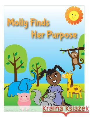 Molly Finds Her Purpose Pamela Denise Calimee 9781475221589 Createspace