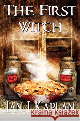 The First Witch Ian Kaplan 9781475228809