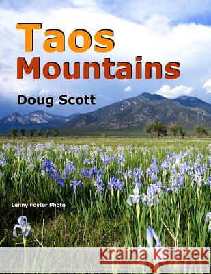 Taos Mountains Doug Scott 9781475233018 Createspace