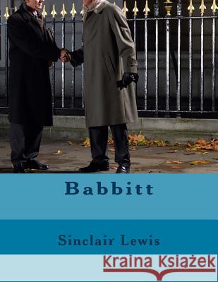 Babbitt Sinclair Lewis 9781475240641 Createspace