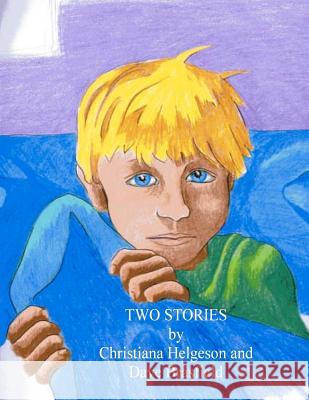 Two Stories Dave Brasfield Christiana Helgeson 9781475241631