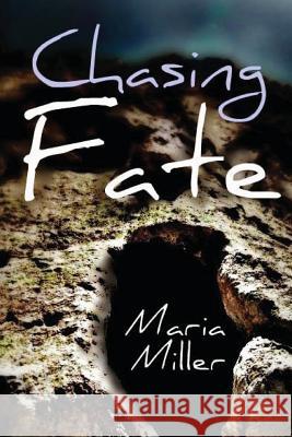 Chasing Fate Maria Miller 9781475252408 Createspace