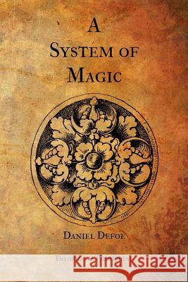 A System of Magic Daniel Defoe 9781475256369