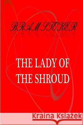 The Lady Of The Shroud Stocker, Bram 9781475260595