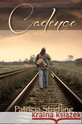 Cadence Patricia Strefling 9781475268683 Createspace