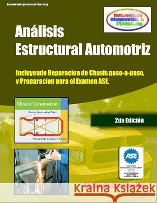 Análisis Estructural Automotriz: (incluyendo maquinas de chasis - CEC051) Concepcion, Mandy 9781475270600