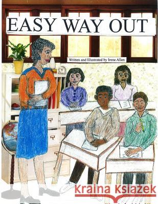 Easy Way Out MS Irene R. Allen 9781475272369 Createspace