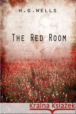 The Red Room H. G. Wells 9781475272871 Createspace