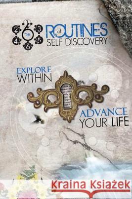 The Six Routines of Self-Discovery MR Edward Foxwort 9781475276879 Createspace