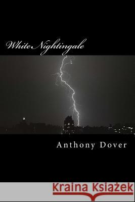 White Nightingale Anthony Dover 9781475277111