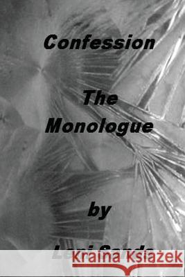 Confession - Monologue Leni Sands 9781475277876