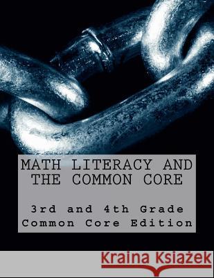 Math Literacy and the Common Core Steven James 9781475282672