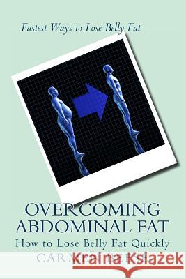 Overcoming Abdominal Fat Carmen Beese 9781475293302