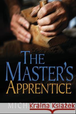 The Master's Apprentice Michael W. Reilly 9781475294101 Createspace