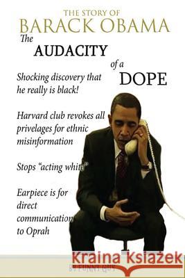The Audacity of a Dope Funny Guy 9781475297591 Createspace Independent Publishing Platform