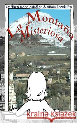 La Montaña Misteriosa Arandes, Nick 9781475298123 Createspace