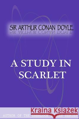 A Study In Scarlet Conan Doyle, Sir Arthur 9781475299632 Createspace