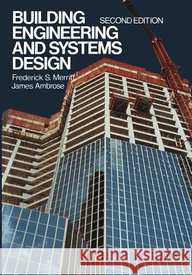 Building Engineering and Systems Design Frederick S. Merritt 9781475701500 Springer