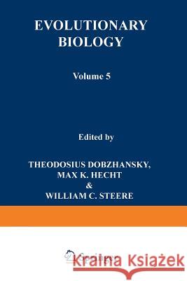 Evolutionary Biology: Volume 5 Dobzhansky, Theodosius 9781475702583