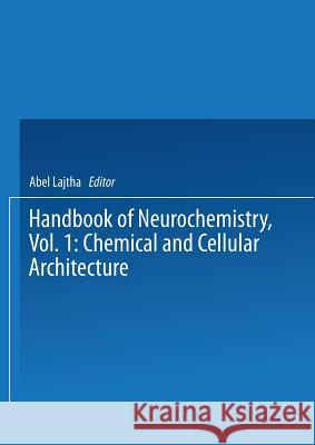 Chemical and Cellular Architecture Abel Lajtha 9781475706161