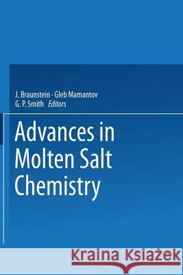 Advances in Molten Salt Chemistry: Volume 2 Braunstein, J. 9781475706642