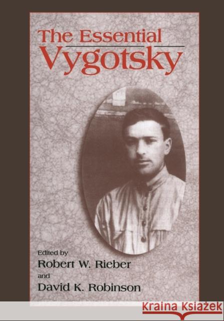 The Essential Vygotsky Robert W. Rieber David K. Robinson 9781475710106 Springer