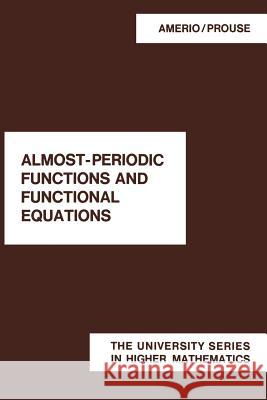 Almost-Periodic Functions and Functional Equations L. Amerio G. Prouse 9781475712568 Springer