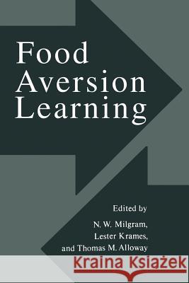 Food Aversion Learning N. Milgram 9781475713015