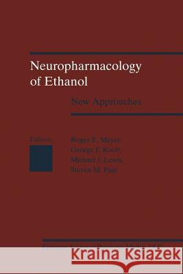 Neuropharmacology of Ethanol: New Approaches Koob 9781475713077 Birkhauser