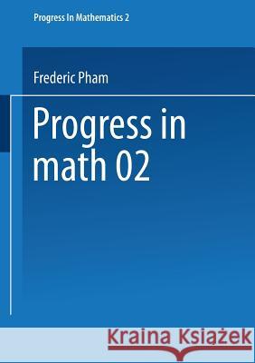 Singularités Des Systèmes Différentiels de Gauss-Manin Pham, Frédéric 9781475714593 Springer