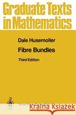 Fibre Bundles Dale Husemoller   9781475722635