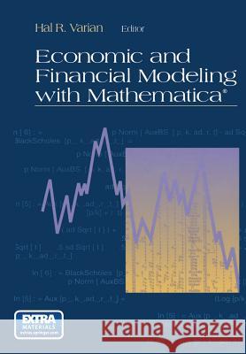 Economic and Financial Modeling with Mathematica(r) Varian, Hal R. 9781475722833 Springer