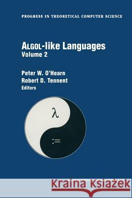 Algol-Like Languages O'Hearn, Peter 9781475738537 Birkhauser