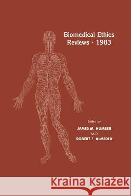 Biomedical Ethics Reviews - 1983 Humber, James M. 9781475746327 Humana Press