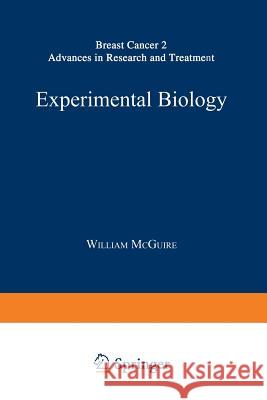 Experimental Biology William McGuire 9781475746754 Springer