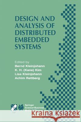 Design and Analysis of Distributed Embedded Systems: Ifip 17th World Computer Congress - Tc10 Stream on Distributed and Parallel Embedded Systems (Dip Kleinjohann, Bernd 9781475749373 Springer