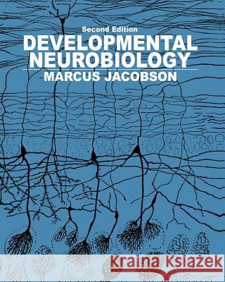 Developmental Neurobiology Elliott M. Blass 9781475749533 Springer