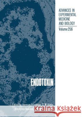 Endotoxin H. Friedman 9781475751420 Springer