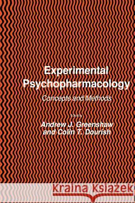 Experimental Psychopharmacology Andrew J Colin T Andrew J. Greenshaw 9781475752014 Humana Press