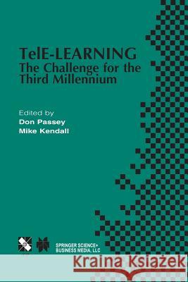 Tele-Learning: The Challenge for the Third Millennium Ebdon, Don 9781475766950 Springer