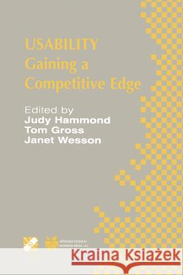 Usability: Gaining a Competitive Edge Hammond, Judy 9781475769104 Springer